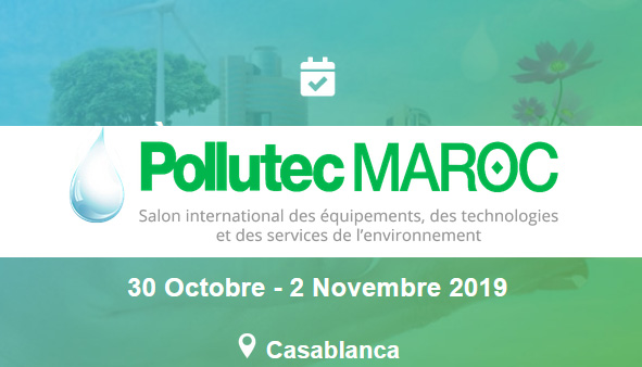 Environnement : Le salon Pollutec Maroc du 30 octobre au 2 novembre