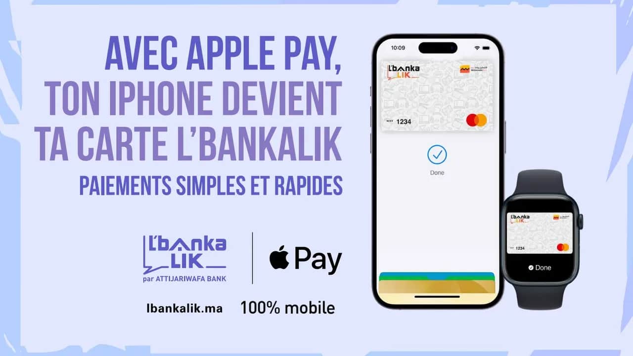 Apple Pay débarque sur L'bankalik de Attijariwafa bank