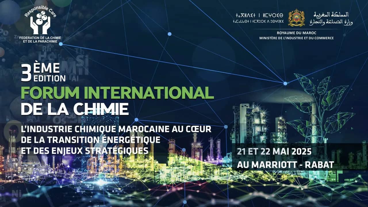 Rabat accueille la 3e édition du Forum International de la Chimie sous le signe de l'innovation durable