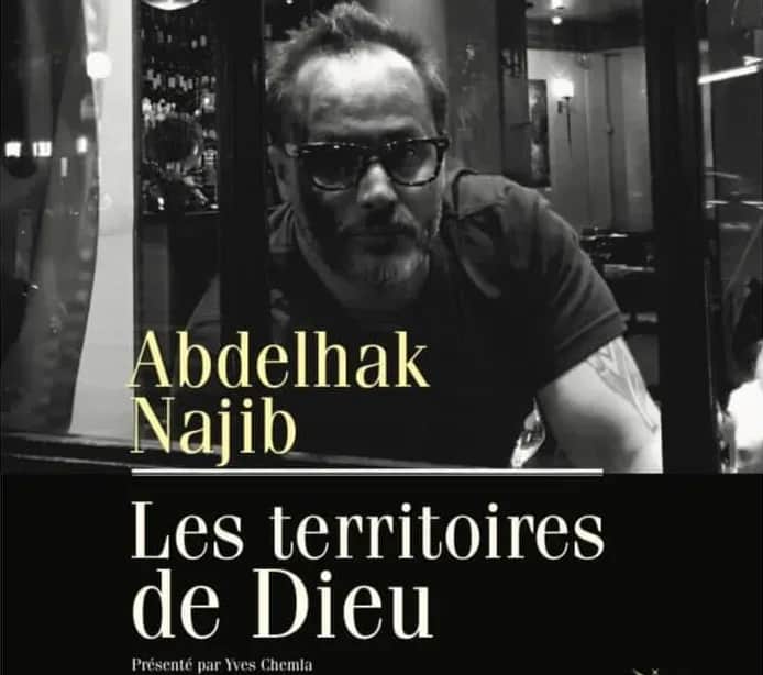 «Les territoires de Dieu» de Abdelhak Najib : Le roman de la résilience