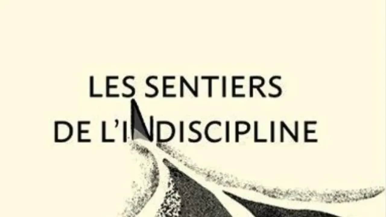 Livre : «Les sentiers de l'indiscipline»