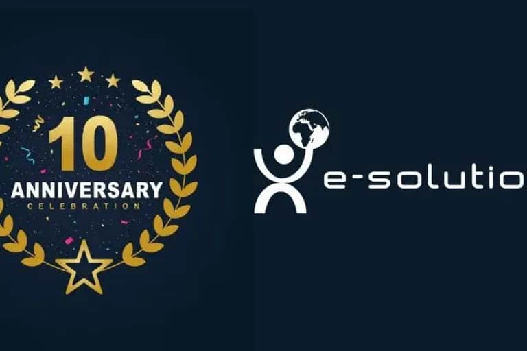 Technologies: e-solution célèbre son 10ème anniversaire