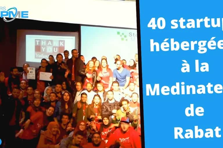 Univers TPME. 40 startups hébergées à la Medinatech de Rabat