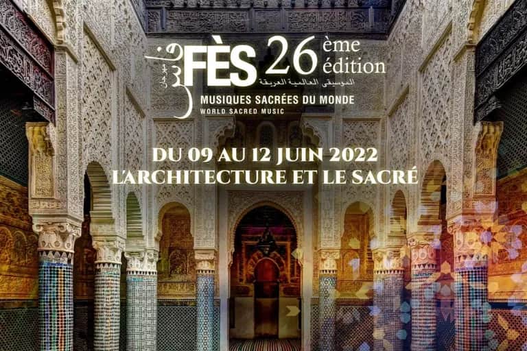 26ème édition du Festival de Fès des musiques sacrées du monde : On en sait plus sur sa philosophie