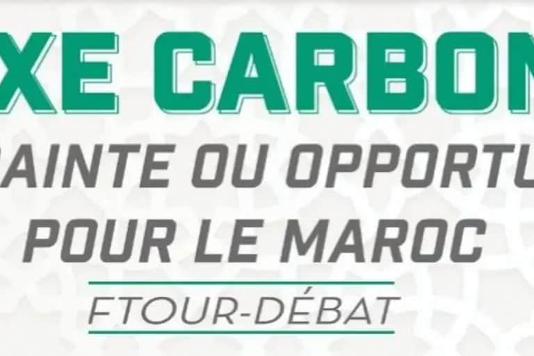 Ftour-débat. Taxe carbone: Contrainte ou opportunité pour le Maroc