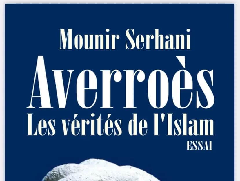 Parution «Averroès : les vérités de l’islam» de Mounir Serhani