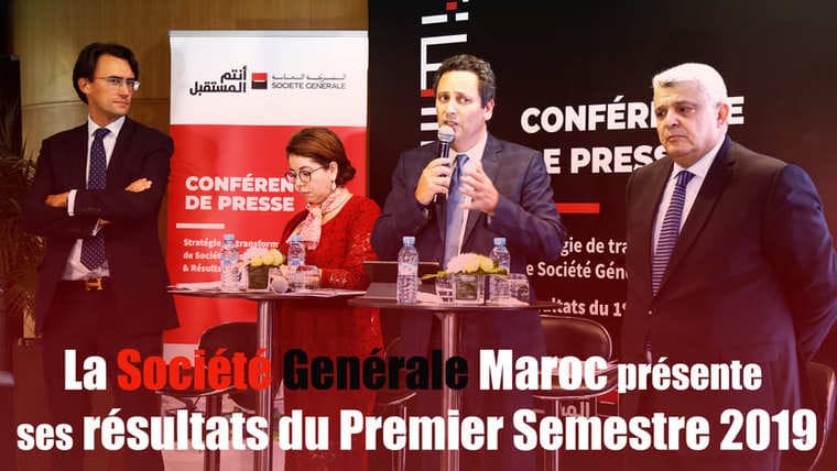 Société Générale Maroc présente ses résultats du premier semestre 2019 (Vidéo)
