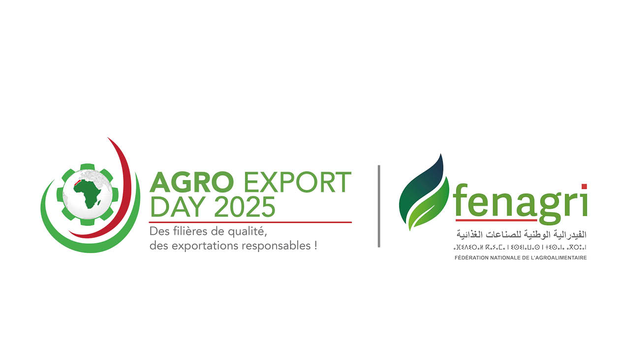 Agro Export Day 2025 : la FENAGRI organise un rendez-vous international pour promouvoir les exportations agroalimentaires marocaines